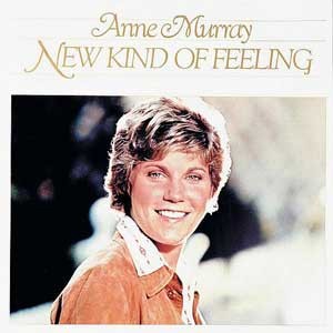 Anne Murray / New Kind Of Feeling