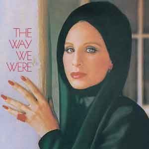 Barbra Streisand(바브라 스트라이샌드) / The Way We Were