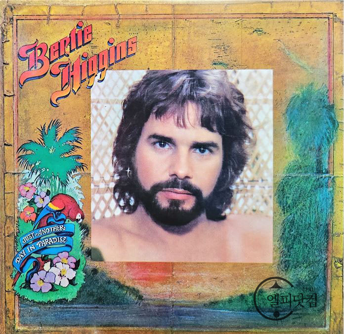 Bertie Higgins / Just Another Day In Paradise