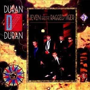 Duran Duran / Seven And The Ragged Tiger