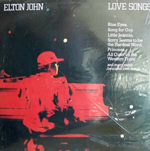 Elton John / Love Songs (Blue Eyes/Sorry Seems To Be The Hardest Word)