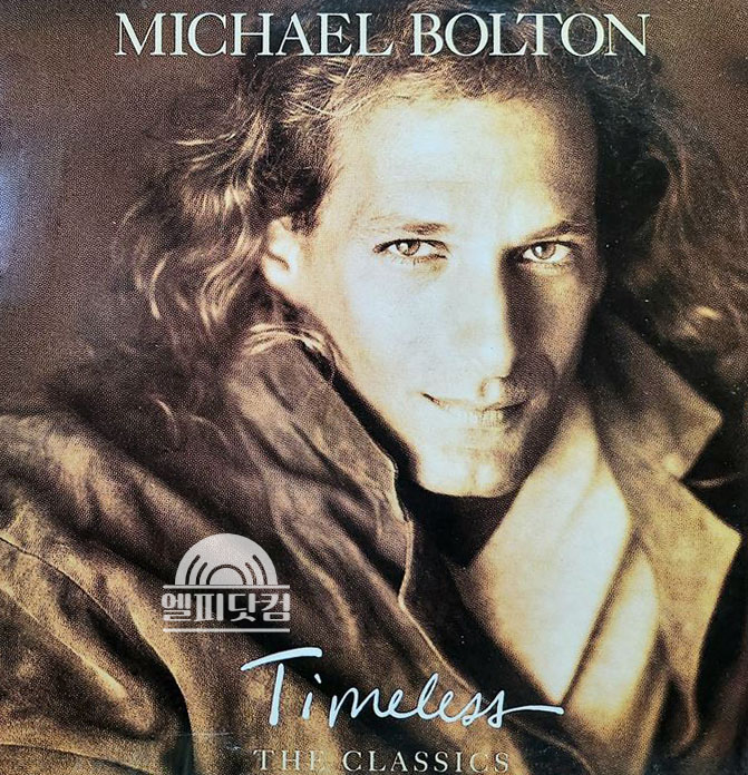 Michael Bolton / Timeless: The Classics
