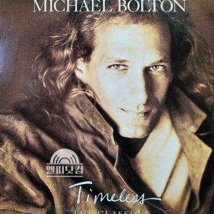 Michael Bolton / Timeless: The Classics