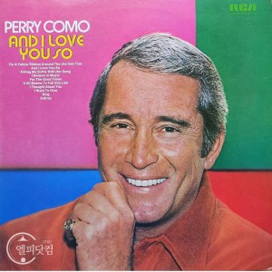Perry Como(페리 코모) / And I Love You So