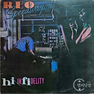 Reo Speedwagon(알이오 스피드웨건) / Hi Infidelity