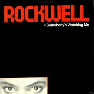 Rockwell / Somebody Is Watching Me