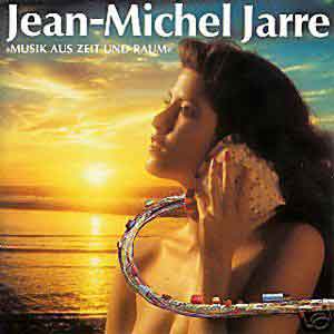 Jean Michel Jarre / Music Aus Zeit und Raum
