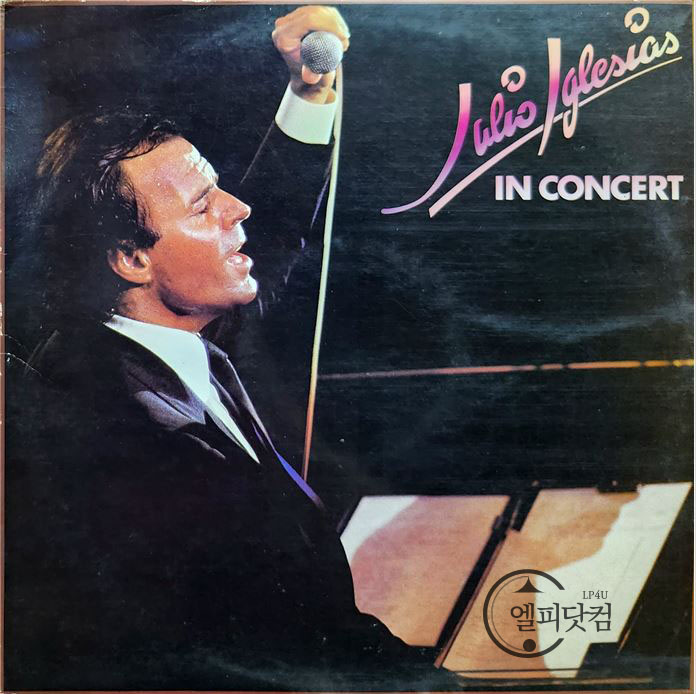 Julio Iglesias(훌리오 이글레시아스) /  In Concert