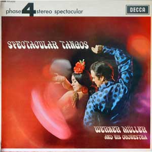 Werner Muller And His Orchestra  / Spectacular Tangos