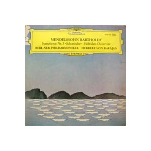 Herbert Von Karajan(헤르베르트 폰 카라얀) / Mendelssohn: Symphonie Nr.3 