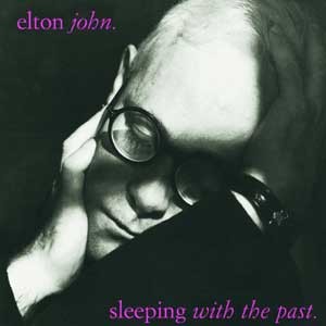 Elton John /  Sleeping with the Past