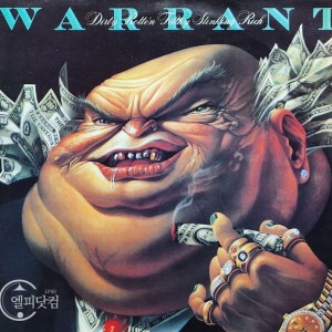 Warrant(워런트) / Dirty Rotten Filthy Stinking Rich