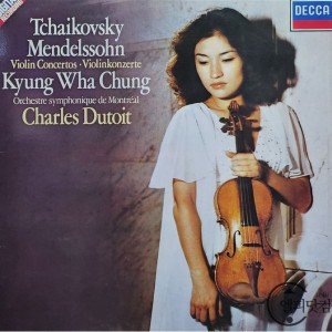 Kyung-Wha Chung/Charles Dutoit -  Tchaikovsky/Mendelssohn: Violin Concertos