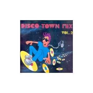Disco Town Mix Vol.02