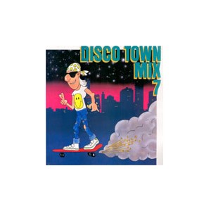 Disco Town Mix Vol.07