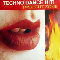 Techno Dance Hit / Twilight Zone