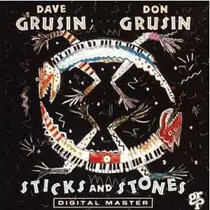Dave Grusin, Don Grusin / Sticks And Stones