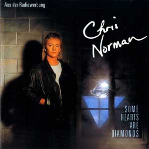 CHRIS NORMAN / SOME HEARTS ARE DIAMONDS