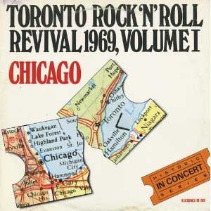 Chicago / Toronto Rock 'n' Roll Revival 1969, Vol.1