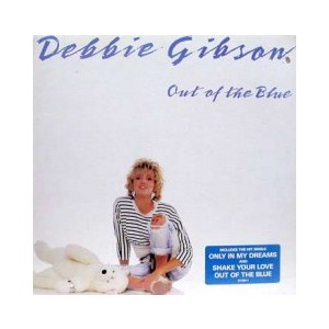 DEBBIE GIBSON / OUT OF THE BLUE