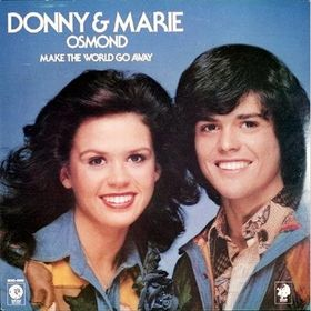 Donny & Marie Osmond  /  Make The World Go Away