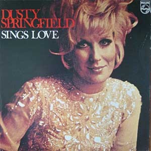 Dusty Springfield  /  Sings Love