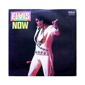 Elvis Presley / NOW