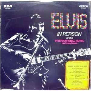 Elvis Presley / IN PERSON AT THE INTERNATIONAL HOTEL