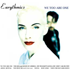 Eurythmics /  We Too Are One