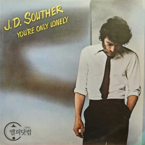 J.D. Souther / You're Only Lonely