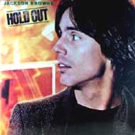 Jackson Browne(잭슨 브라운) / Hold Out