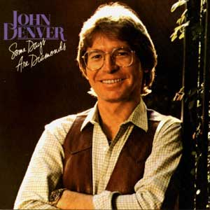 John Denver / Some Days Are Diamonds