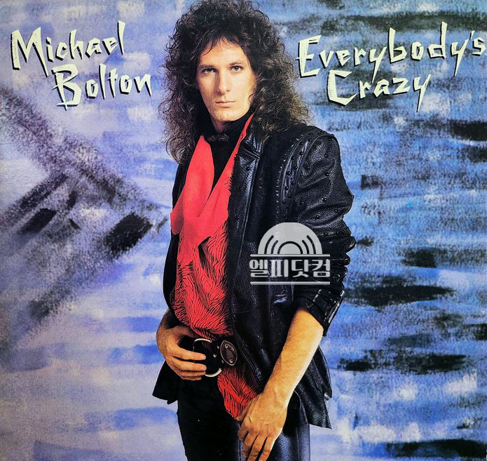 Michael Bolton /  Everybody's Crazy