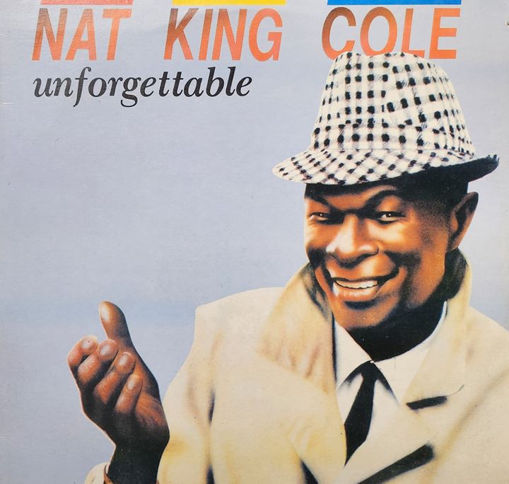 Nat King Cole  /  Unforgettable