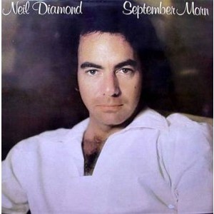 NEIL DIAMOND / SEPTEMBER MORN