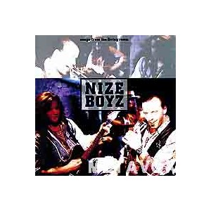 Nize Boyz / Songs From The Living Room