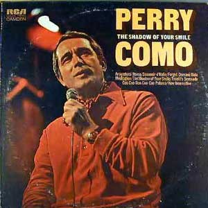 Perry Como(페리 코모) / The Shadow Of Your Smile