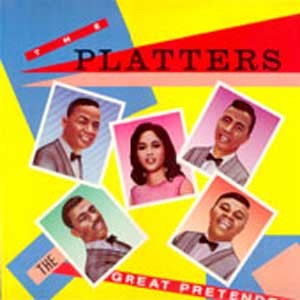 Platters / The Great Pretender