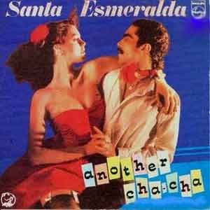 Santa Esmeralda(산타 에스메랄다) / Another Cha-Cha