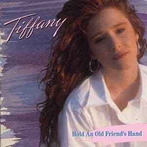 Tiffany / Hold An Old Friend's Hand