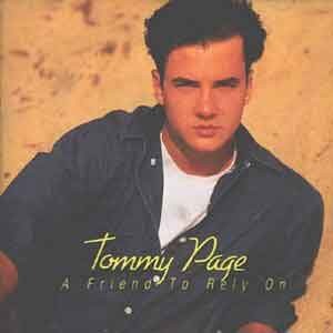 Tommy Page /  A Friend To Rely On