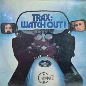 Trax ‎/ Watch Out