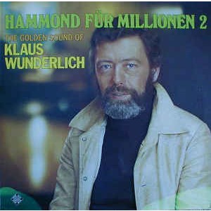 Klaus Wunderlich /  Hammond Für Millionen 2
