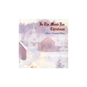 Silver Dreams Choir / In The Mood For Christmas