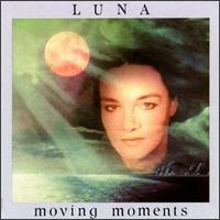 Luna  / Moving Moments