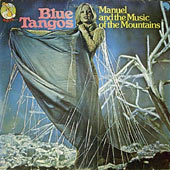Manuel And The Music Of The Mountains  / Blue Tangos