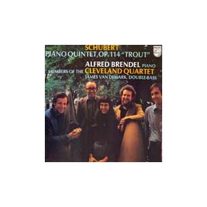 Alfred Brendel, Cleveland Quartet  / Schubert: Piano Quintet, Op.114 The Trout