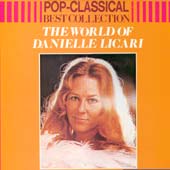 Danielle Licari(다니엘 리까리) / The World Of Danielle Licari - Pop-Classical Best Collection