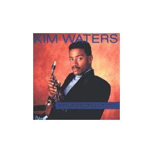 Kim Waters / All Because Of You