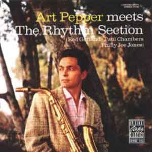 Art Pepper / Meets The Rhythm Section